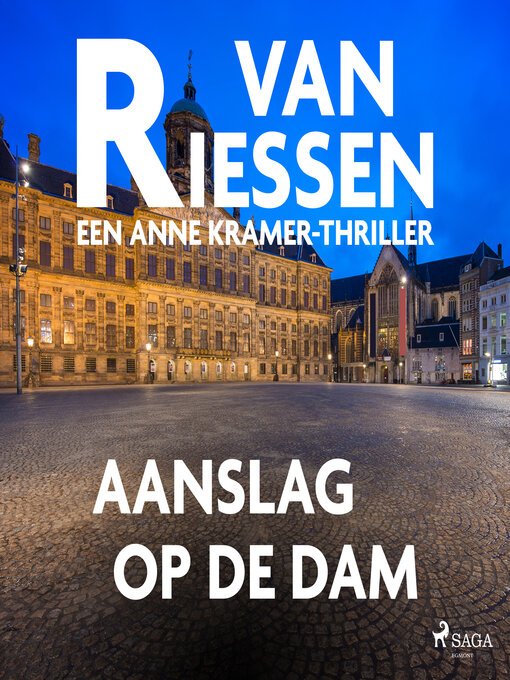 Title details for Aanslag op de dam by Joop van Riessen - Available